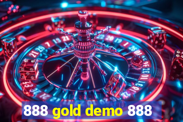888 gold demo 888